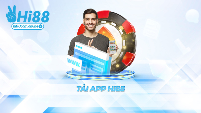 Tải app Hi88 – Cài một lần, chơi cả đời không biết chán