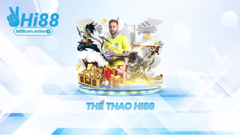 Thể thao Hi88 – Cá độ bóng đá chuẩn như VAR, không lo lật kèo
